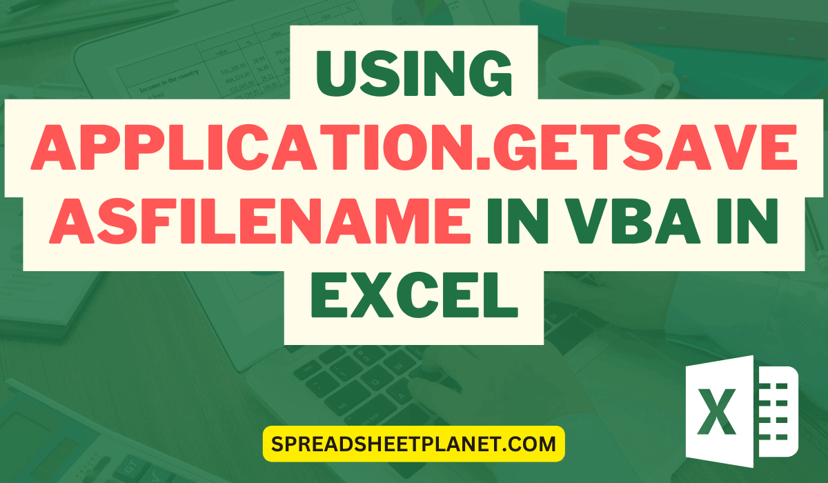 Using Application.GetSaveAsFilename in VBA in Excel (Examples)