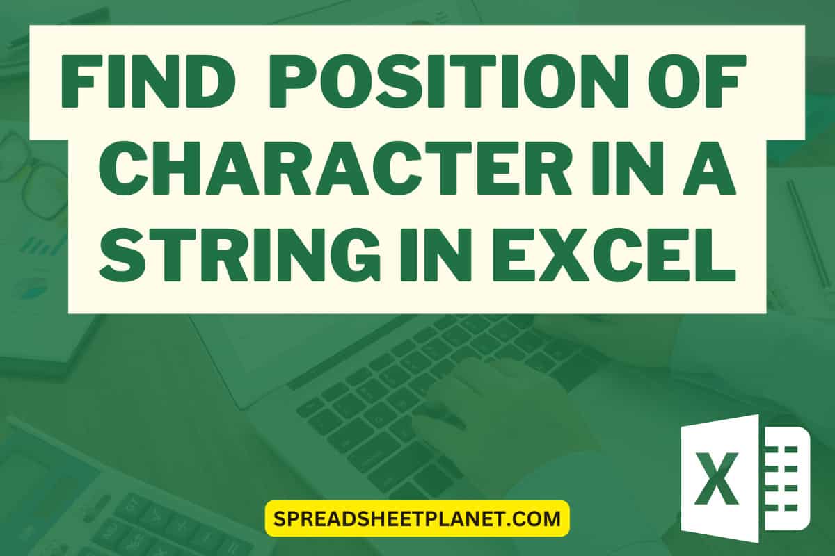 Find the Position of a Character in a String in Excel