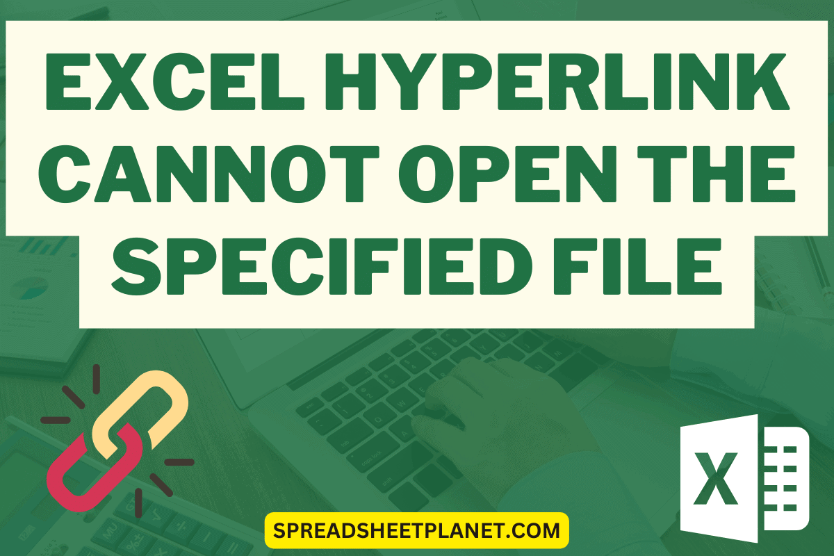 Excel Hyperlink Cannot Open the Specified File How to Fix!