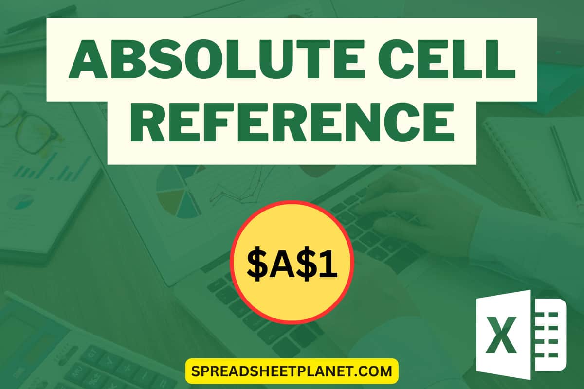 What is Absolute Cell Reference in Excel?