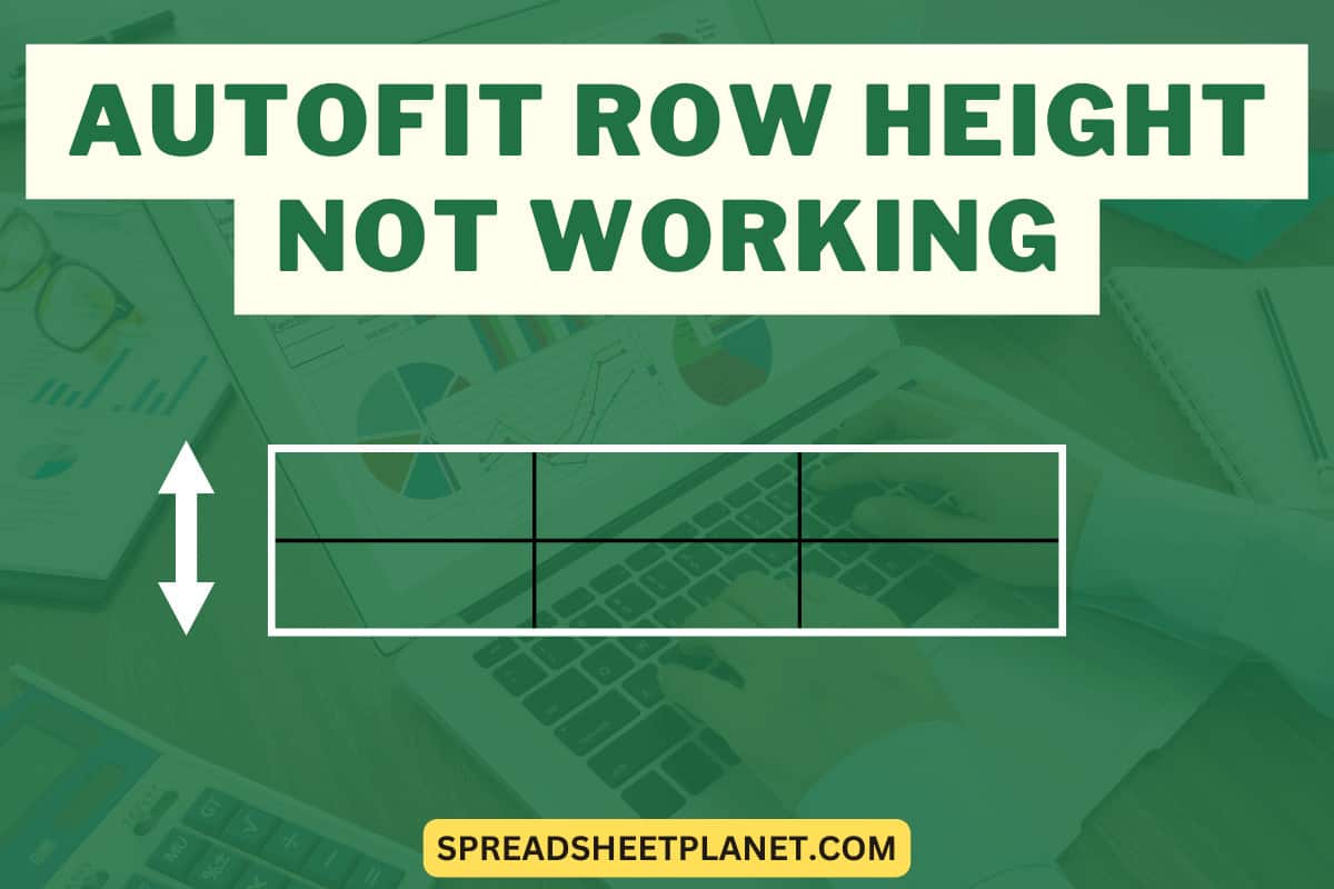 Excel Autofit Row Height Not Working How to Fix
