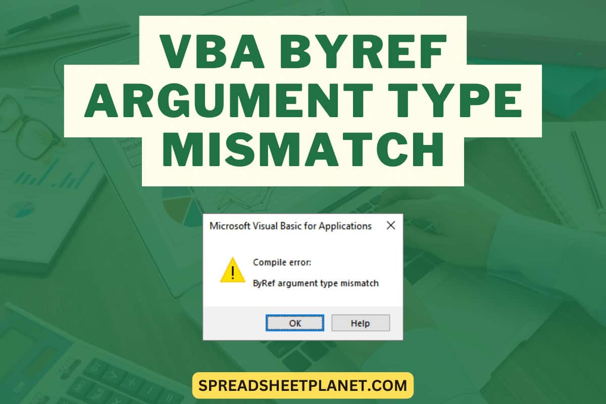 Excel VBA ByRef Argument Type Mismatch How to Fix?