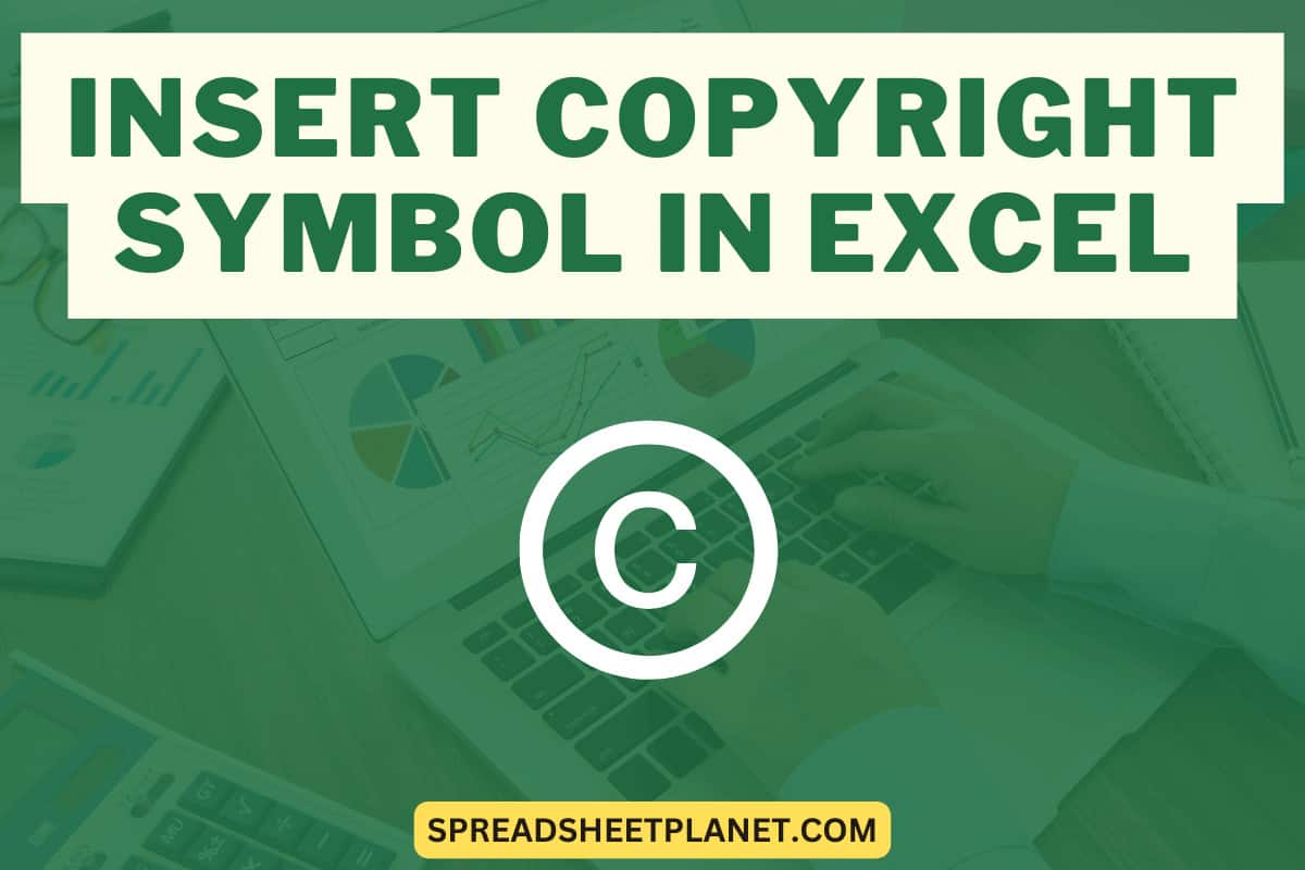 How to Insert Copyright © Symbol in Excel?