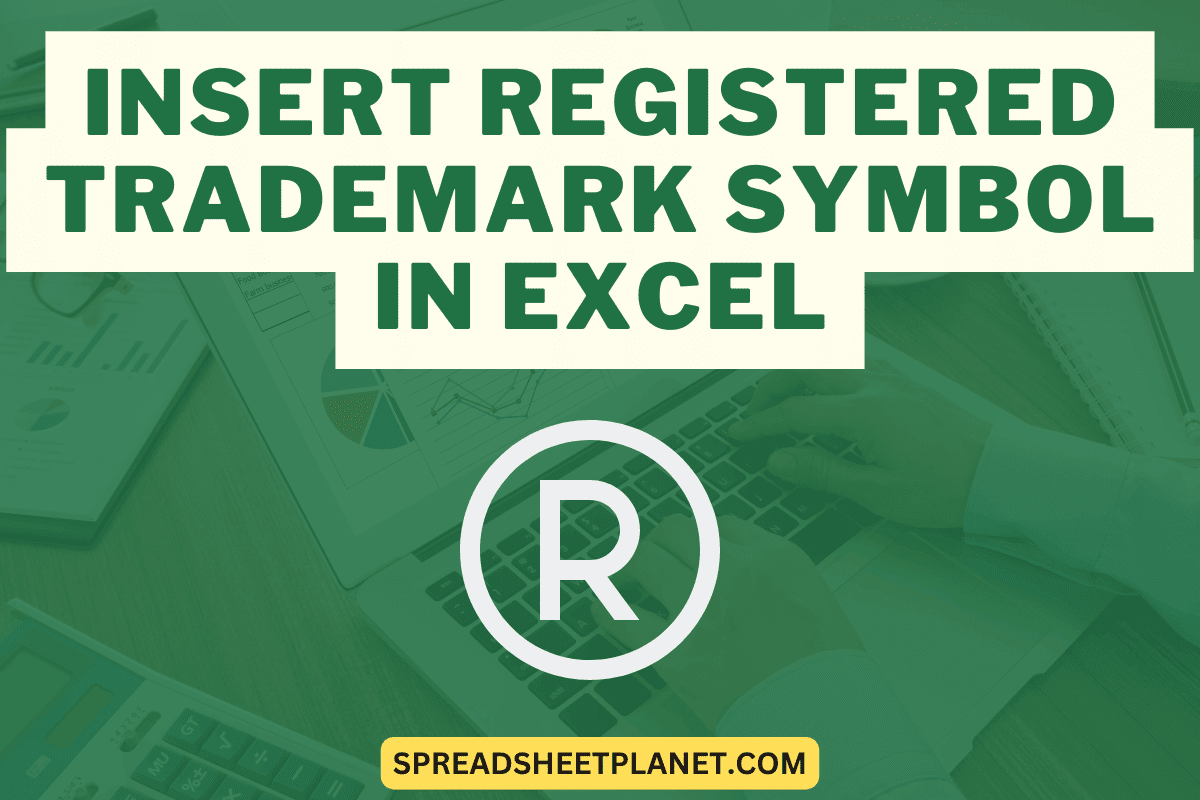 How to Insert Registered Trademark ® Symbol in Excel?