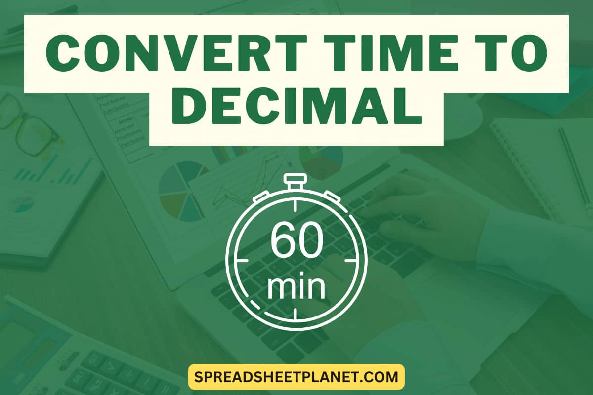 Convert Time to Decimal in Excel (5 Easy Ways)
