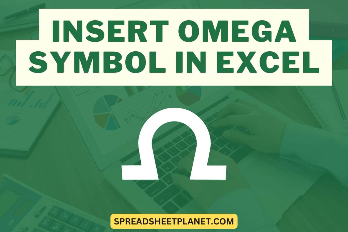 8 Ways to Insert Omega Symbol In Excel (Ω or ω)