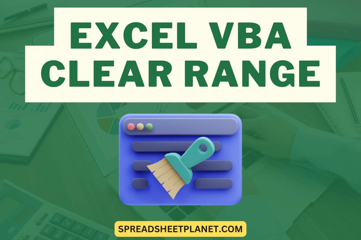 Excel VBA Clear Range (10 Examples)