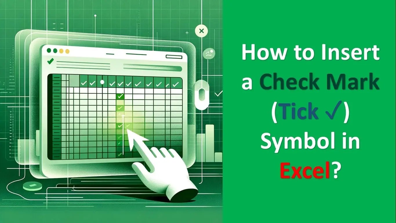 How to Insert Check Mark (Tick ) Symbol in Excel? Spreadsheets Expert