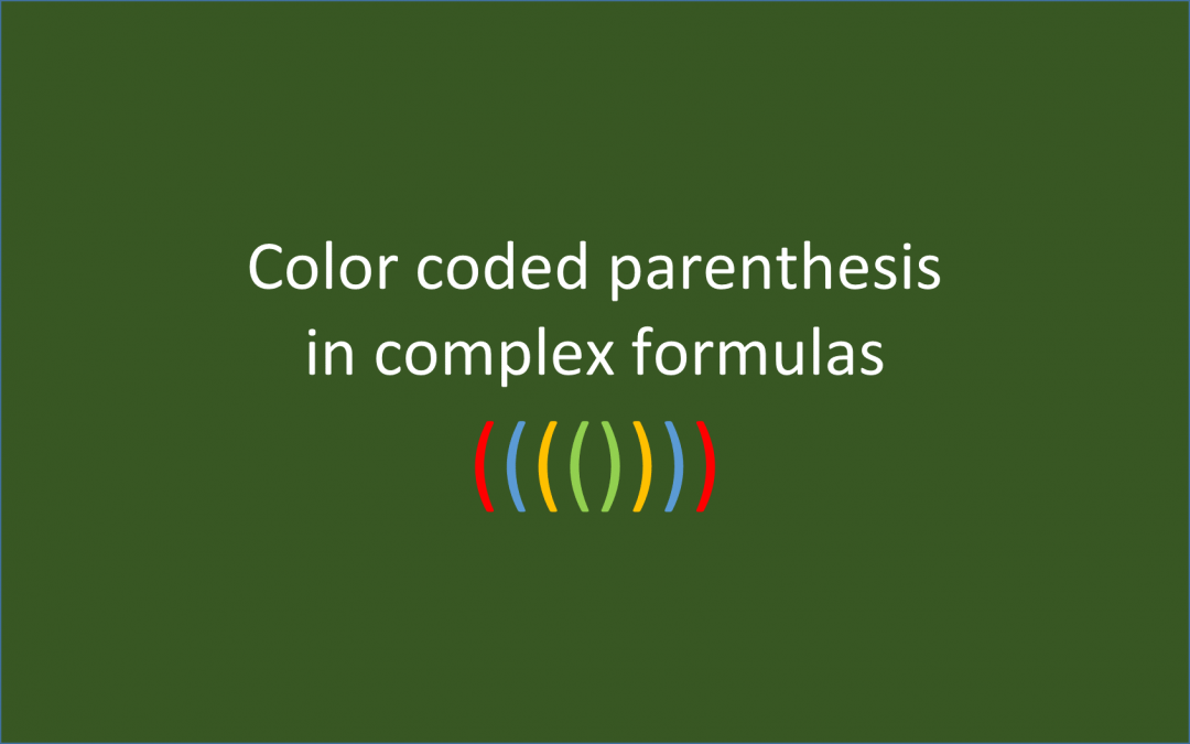 Color coded parentheses in Excel for easier formula creation