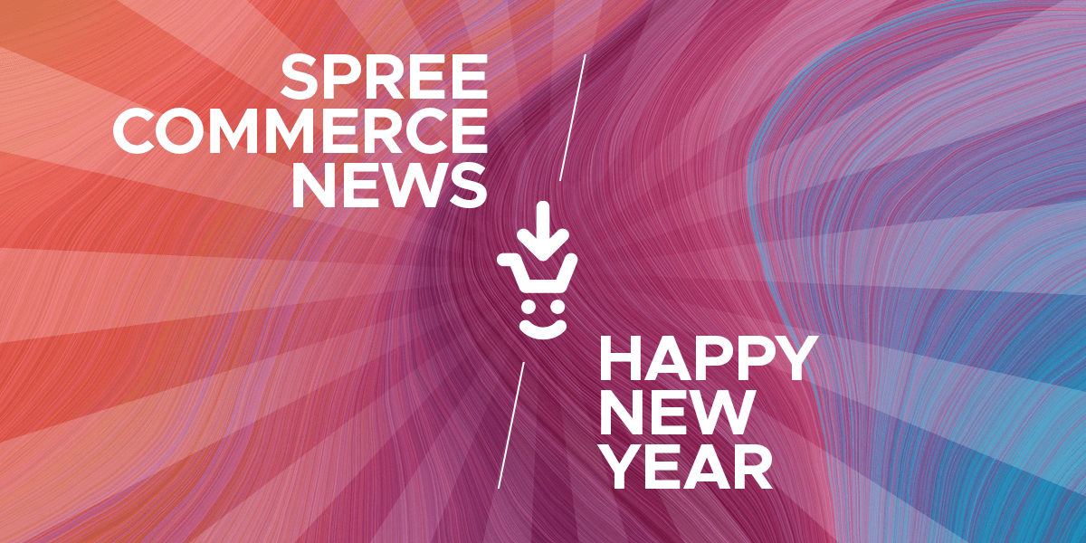 Spree Commerce development in 2020 Spree Commerce