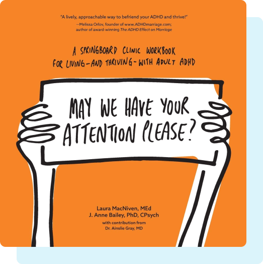 May We Have Your Attention Please Book on ADHD Springboard Clinic