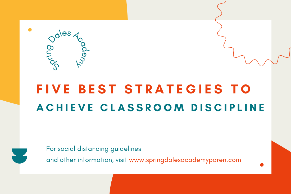 Five best Strategies to Achieve Classroom Discipline Spring Dales