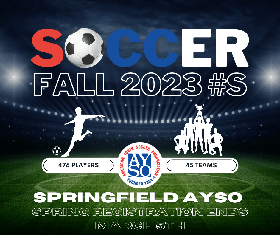 Springfield AYSO We strive to be the best youth sports program in