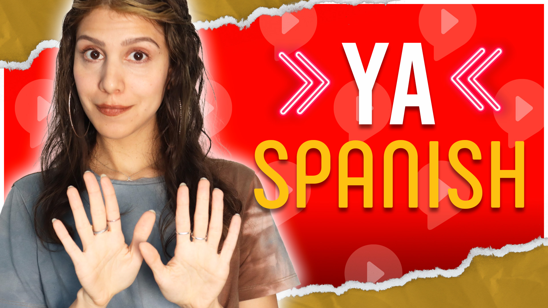 Learn to use YA in Spanish like a native Spanish speaker