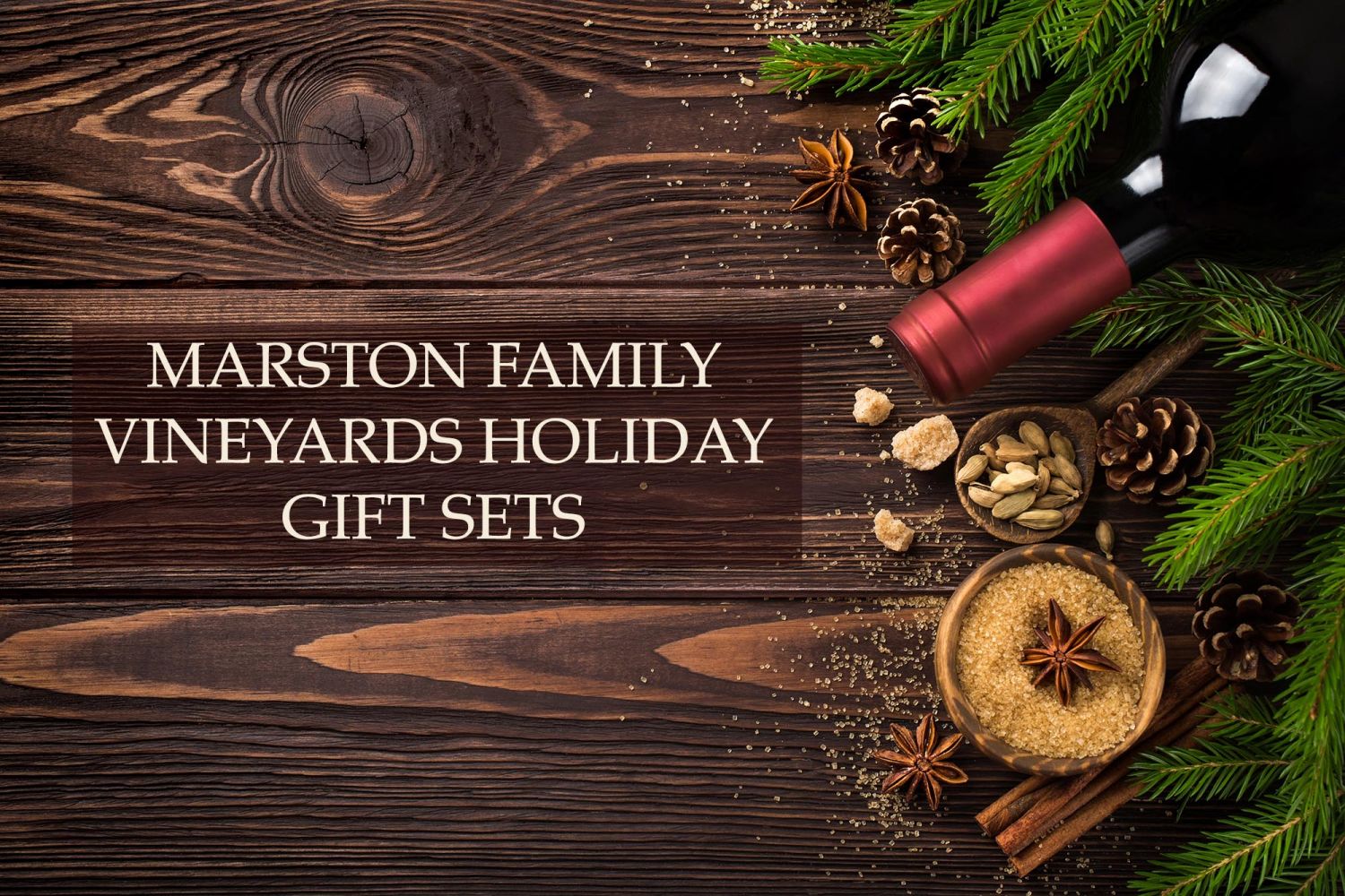 Marston Family Vineyard Holiday Offerings Spring Mountain District