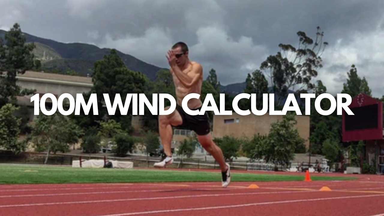100m Dash Wind Calculator Estimate 100 Meter Dash Times With Wind