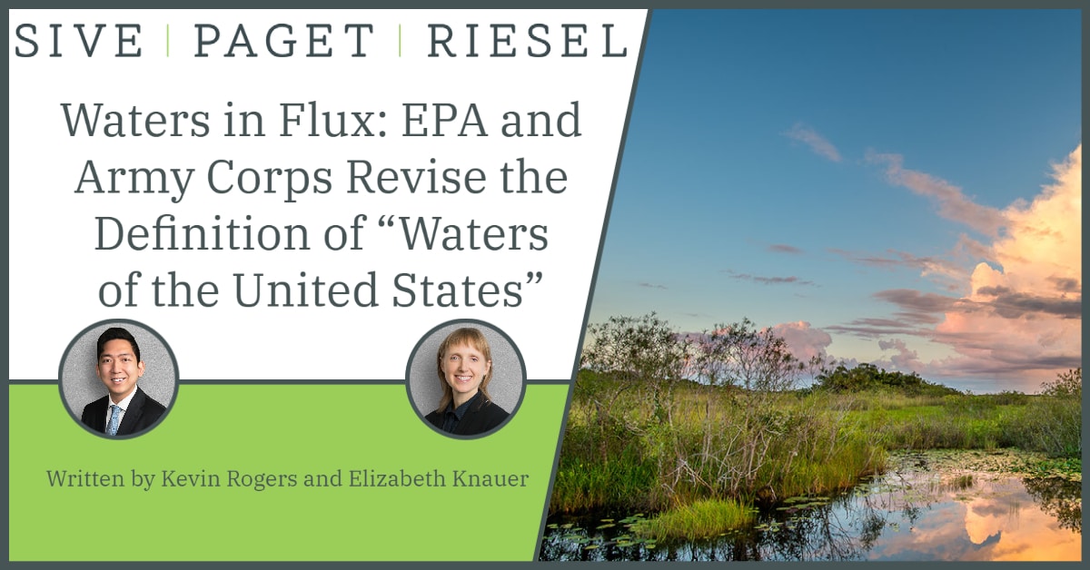 Waters in Flux EPA and Army Corps Revise the Definition of “Waters of the United States” Sive