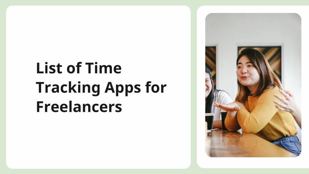 7 Best Time Tracking Apps for Freelancers in 2023