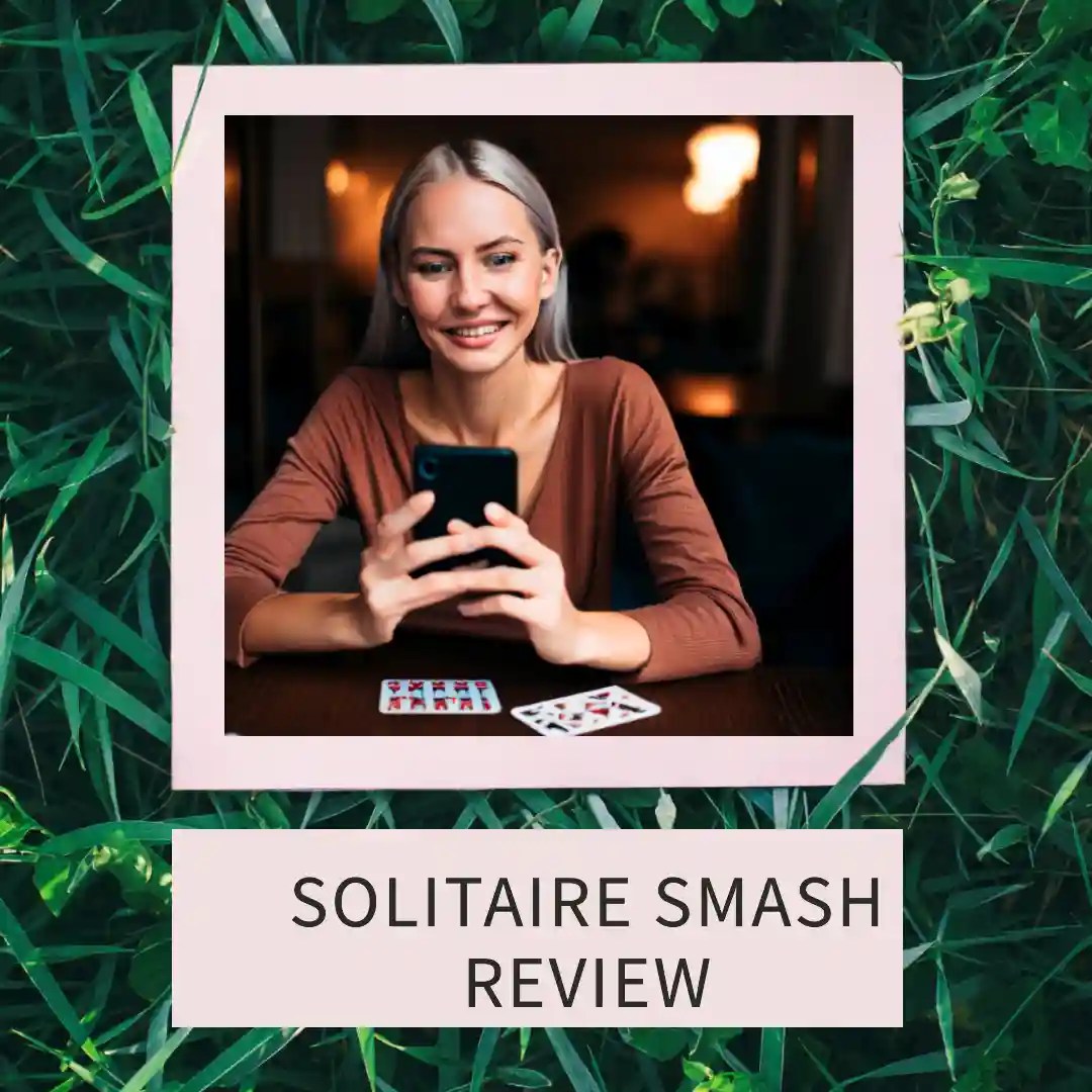 Solitaire Smash Review 2024 Is It Legit? (Truth)