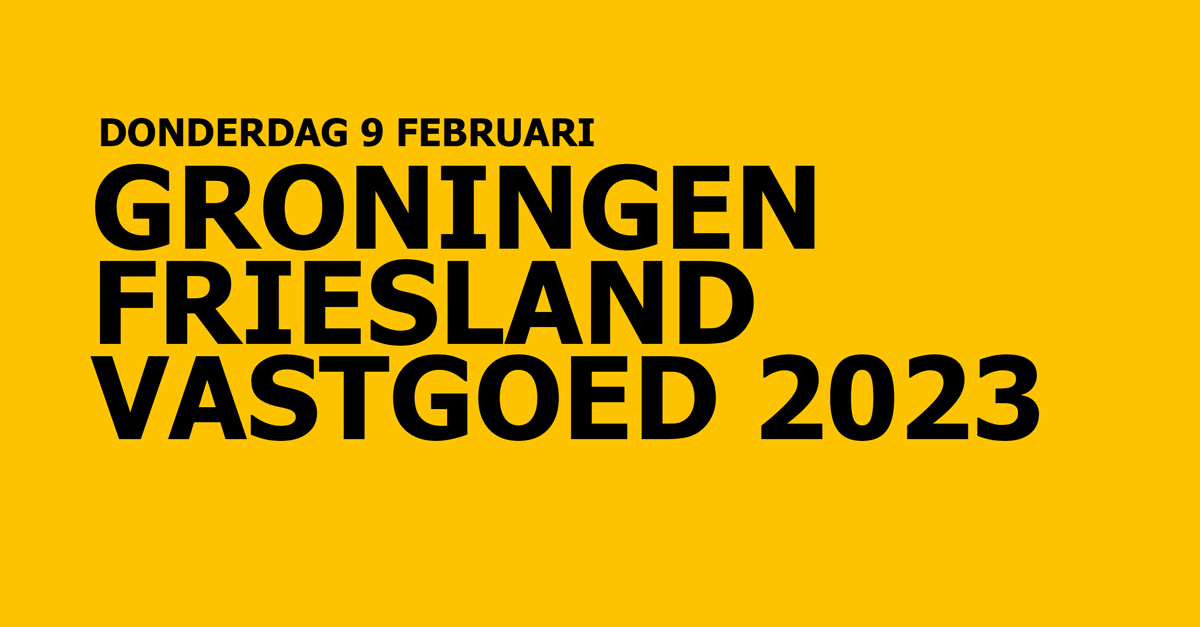 Groningen Friesland Vastgoed 2023 Vastgoeddag SPRYG Real Estate Academy