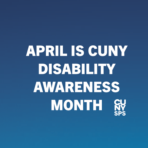 Cuny Fall 2023 Calendar Cuny Sps Celebrates Cuny Disability Awareness Month With Events Exploring Key Disability Issues | Cuny School Of Professional Studies | Cuny Sps
