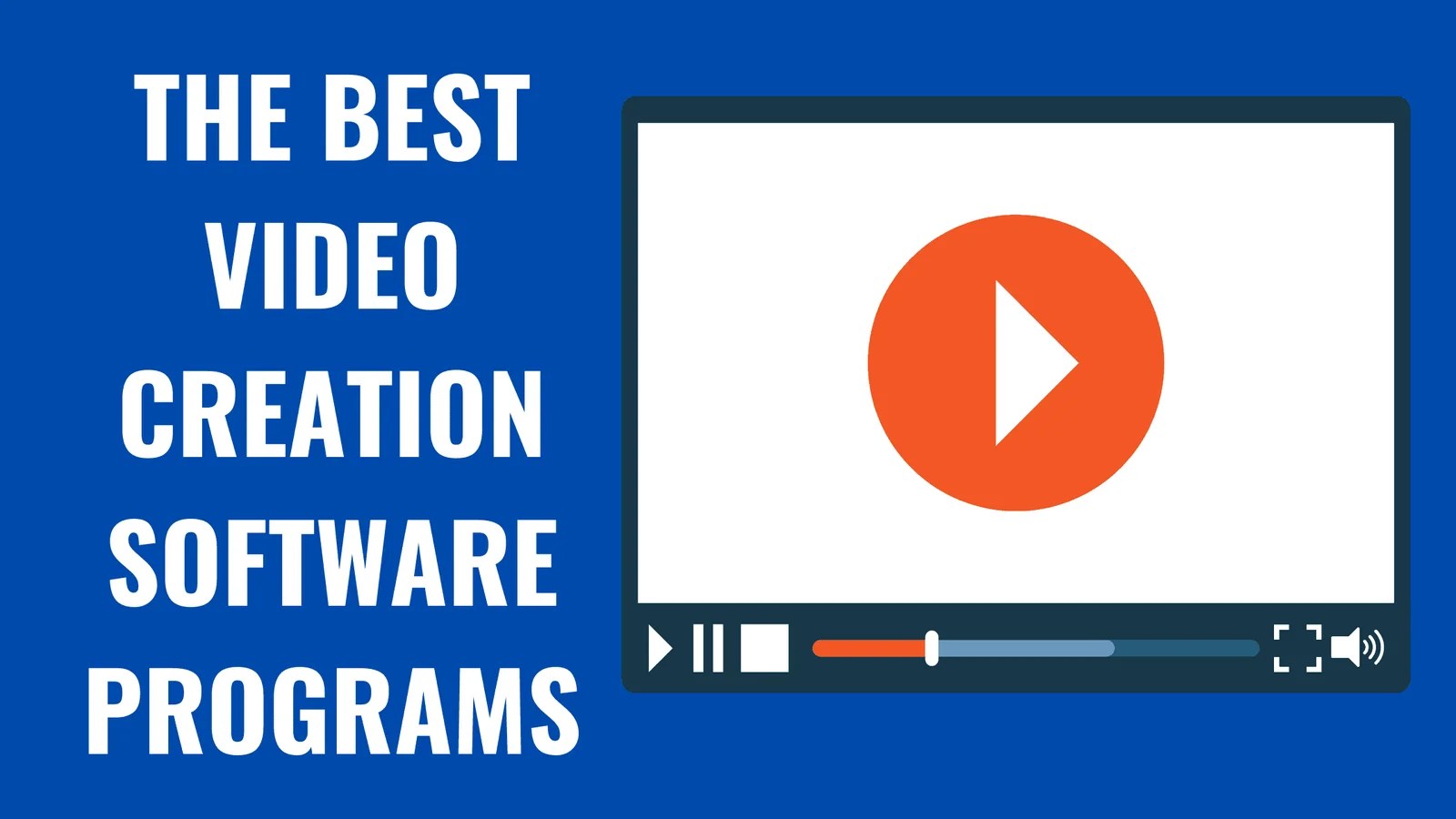 The Best Video Creation Software Programs In 2021