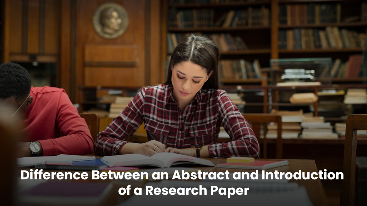 Know the difference between abstract and introduction.