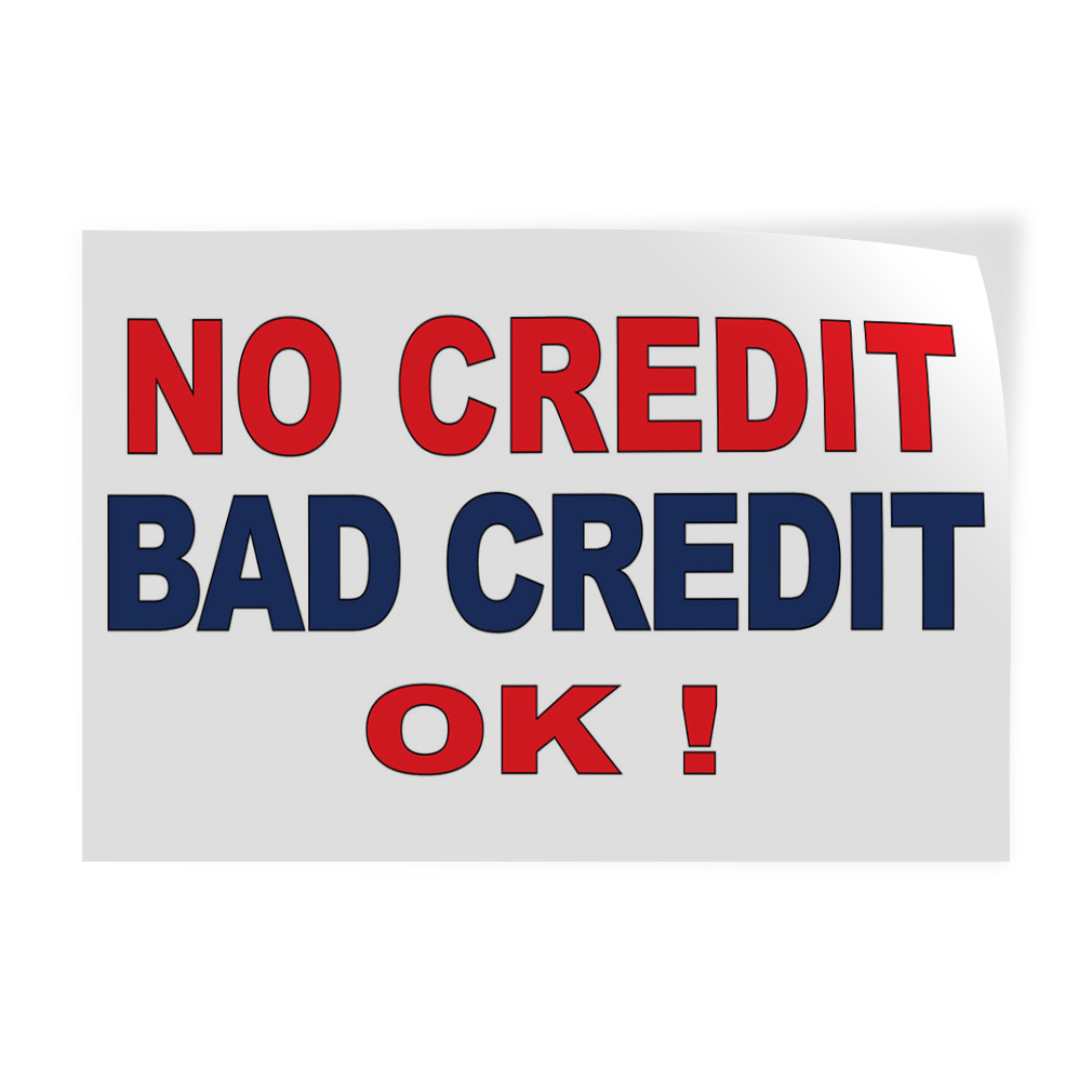 Decal Stickers No Credit Bad Credit Ok! Red Blue Vinyl Store Sign Label