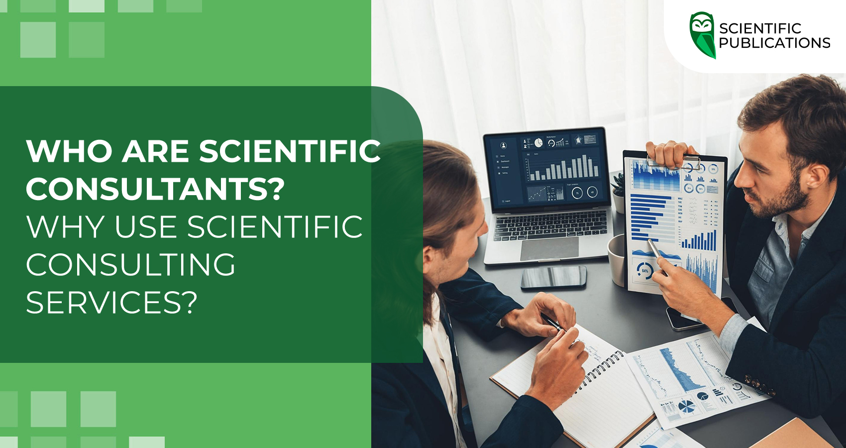 Who are scientific consultants? Why use scientific consulting services