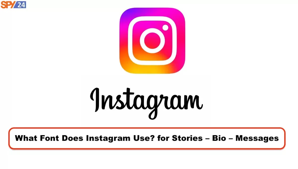 What Font Does Instagram Use? for Stories Bio Messages