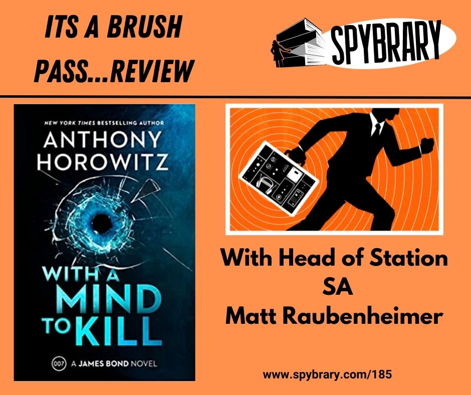 With a Mind to Kill A James Bond Novel Brush Pass Review Spybrary