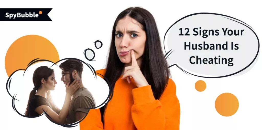 12 Signs Your Husband Is Cheating