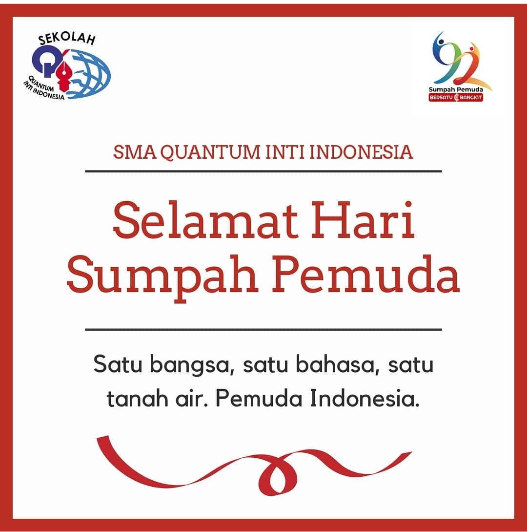 Peringatan Sumpah Pemuda Generasi Masa Kini - Sekolah Quantum Inti Indonesia