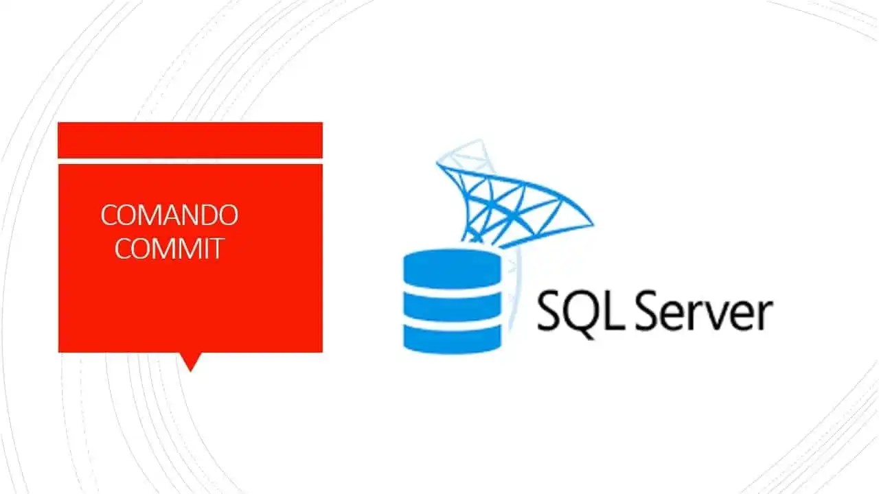 Sql Commit Guarda cambios en transacción Sqlserverdb