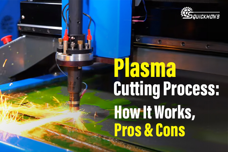 Plasma Cutting Process How It Works, Pros & Cons Squickmon's