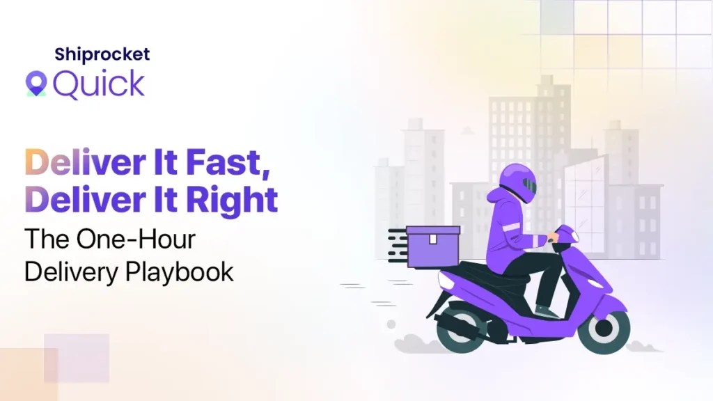 Mastering One Hour Delivery Shiprocket Quick(03)