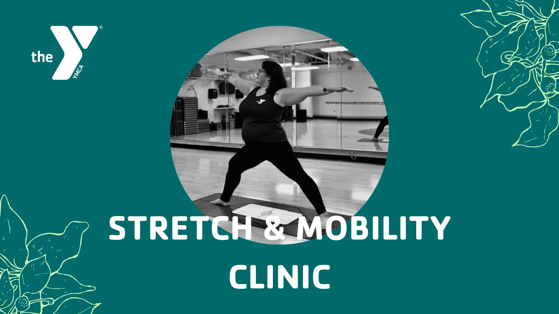 STRETCH & MOBILITY CLINIC SterlingRock Falls Family YMCA