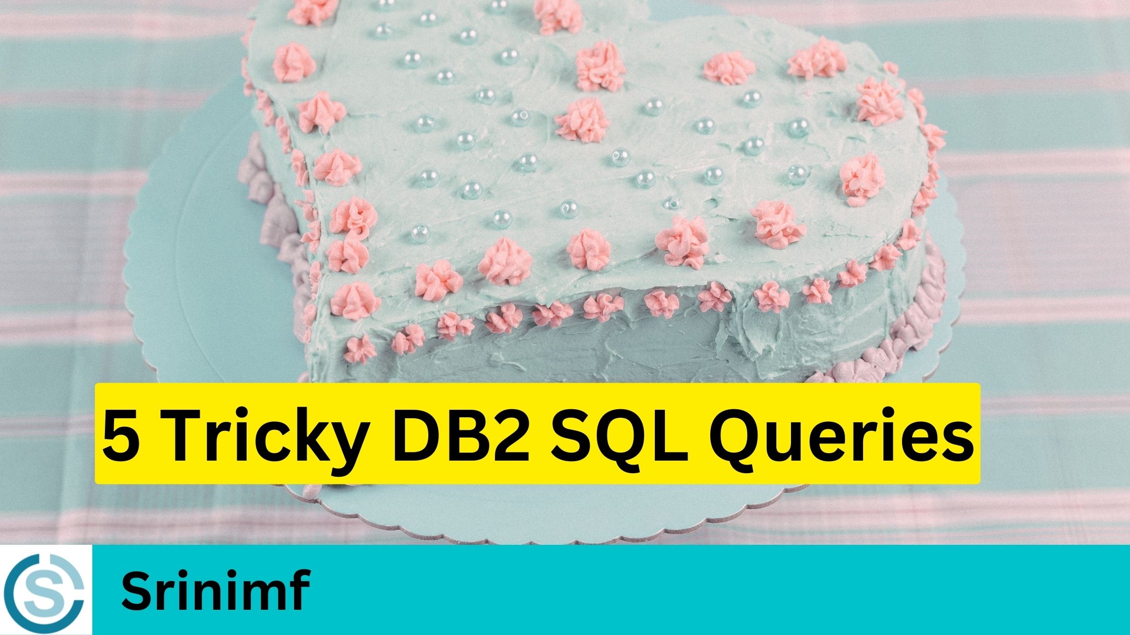 5 Tricky DB2 SQL Queries for Practice Srinimf