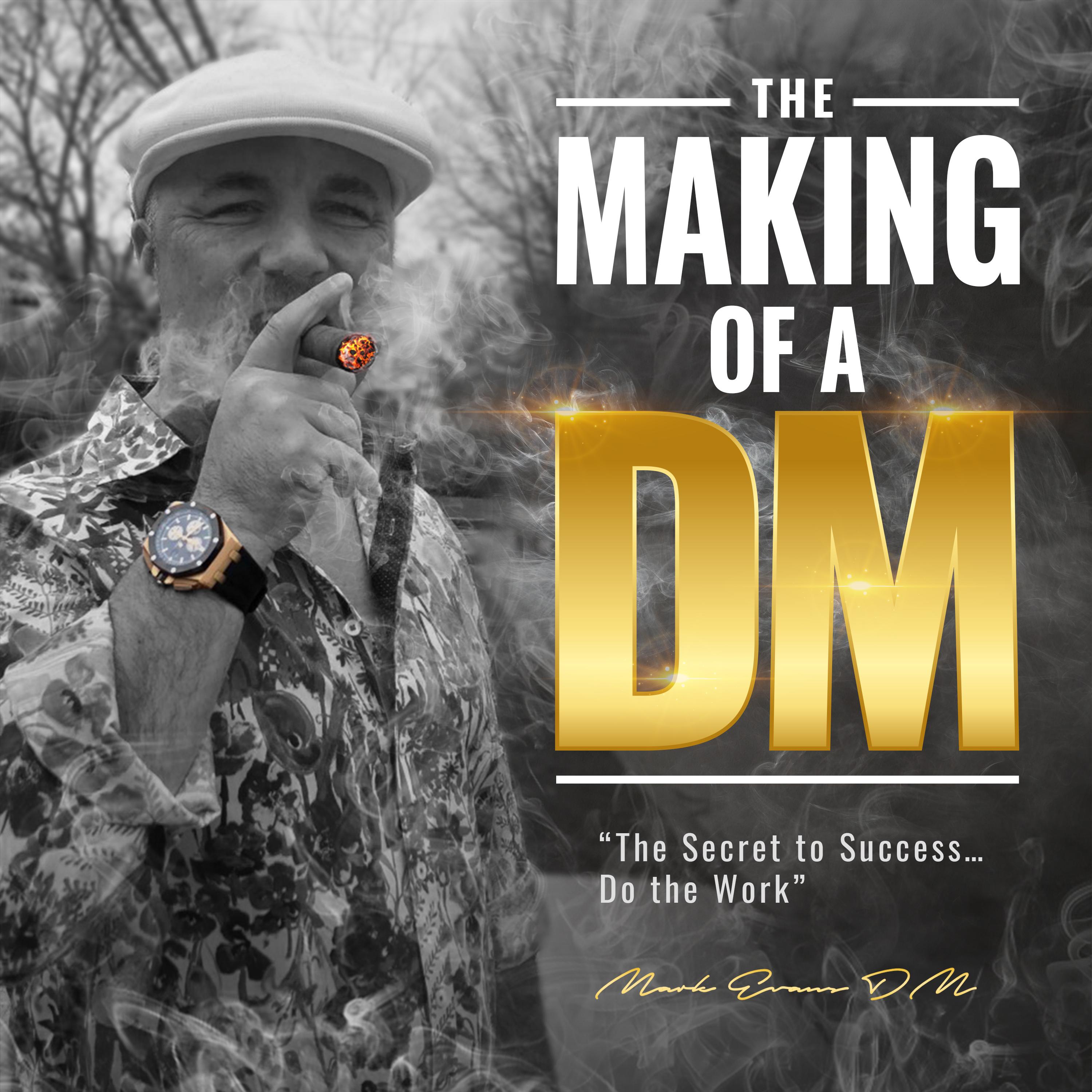 EP 80 Confidence Will Make You Rich AF Making Of A DM