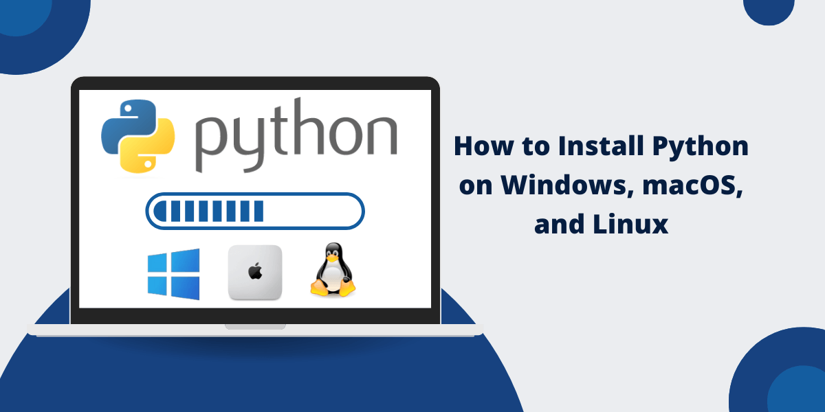 How to Install Python on Windows, macOS, and Linux