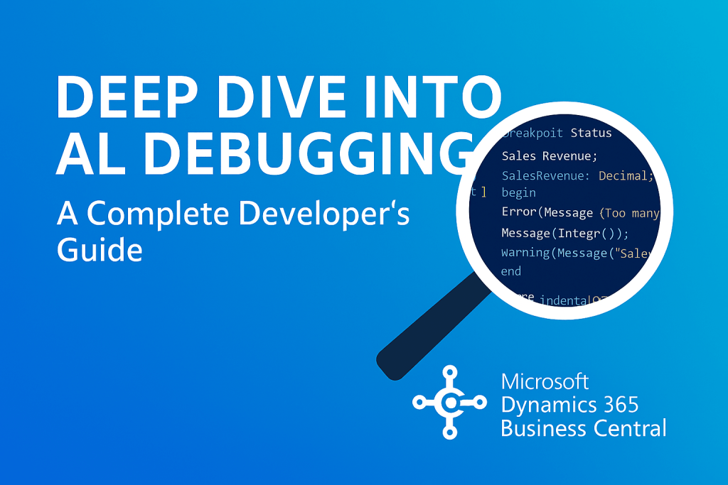Deep Dive into AL Debugging A Complete Developer's Guide Stefan's BC