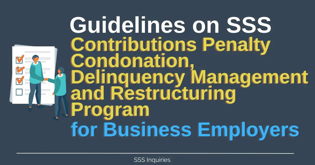 Sss Condonation Form 2024 Schedule Guidelines on Contributions Penalty Condonation, Delinquency Management
