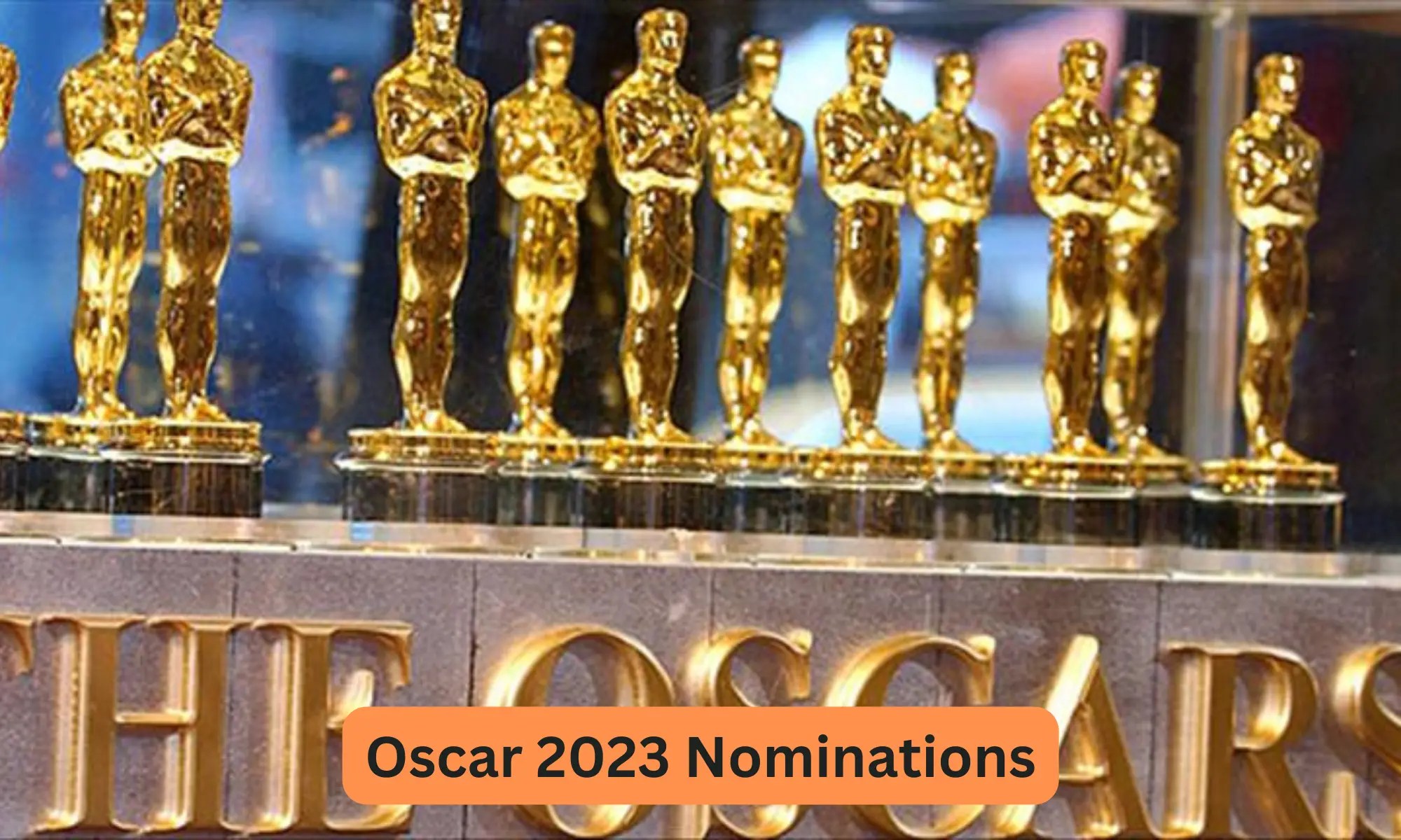 Oscar 2023 Complete List of Oscar 2023 nominees