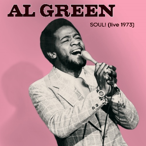 SOUL! (LIVE 1973) (LP)/AL GREEN/アル・グリーン/AL GREENの全盛期ともいえる1973年のライブ音源が