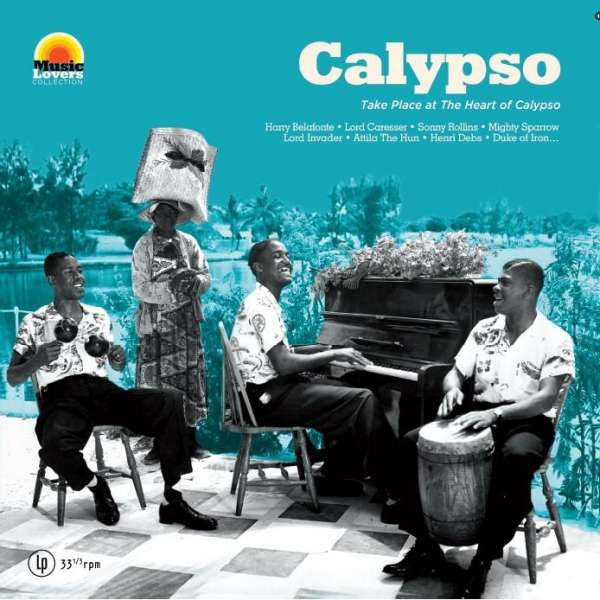 MUSIC LOVERS CALYPSO TAKE PLACE AT THE HEART OF CALYPSO/V.A. (MUSIC LOVERS)/オムニバス/カリプソを象徴する