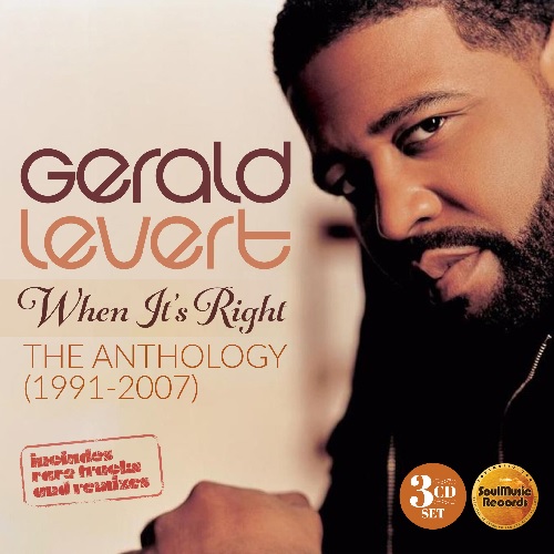 WHEN IT'S RIGHT THE ANTHOLOGY (19912007) (3CD)/GERALD LEVERT/ジェラルド