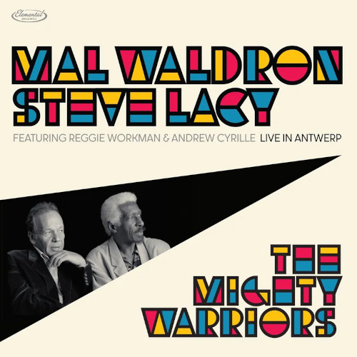 Mighty Warriors Live In Antwerp(2LP/180g)/MAL WALDRON & STEVE LACY/マル