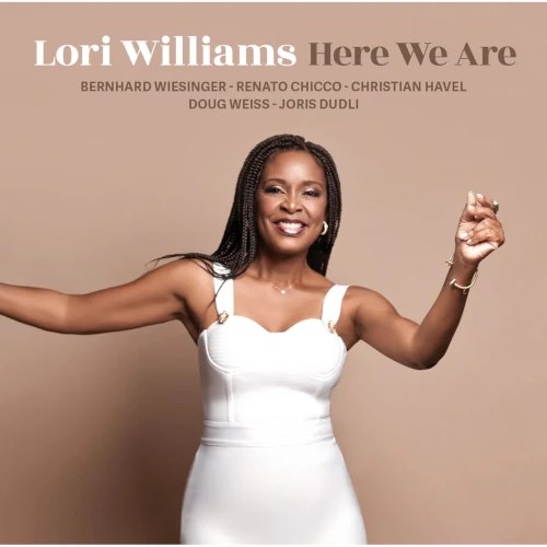 Here we are/LORI WILLIAMS/ロリ・ウイリアムズ/ソウルフルな大陸横断コラボレーション｜JAZZ｜ディスクユニオン