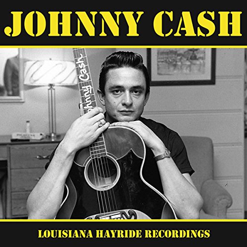 LOUISIANA HAYRIDE RECORDINGS (LP)/JOHNNY CASH/ジョニー・キャッシュ｜OLD ROCK｜ディスク