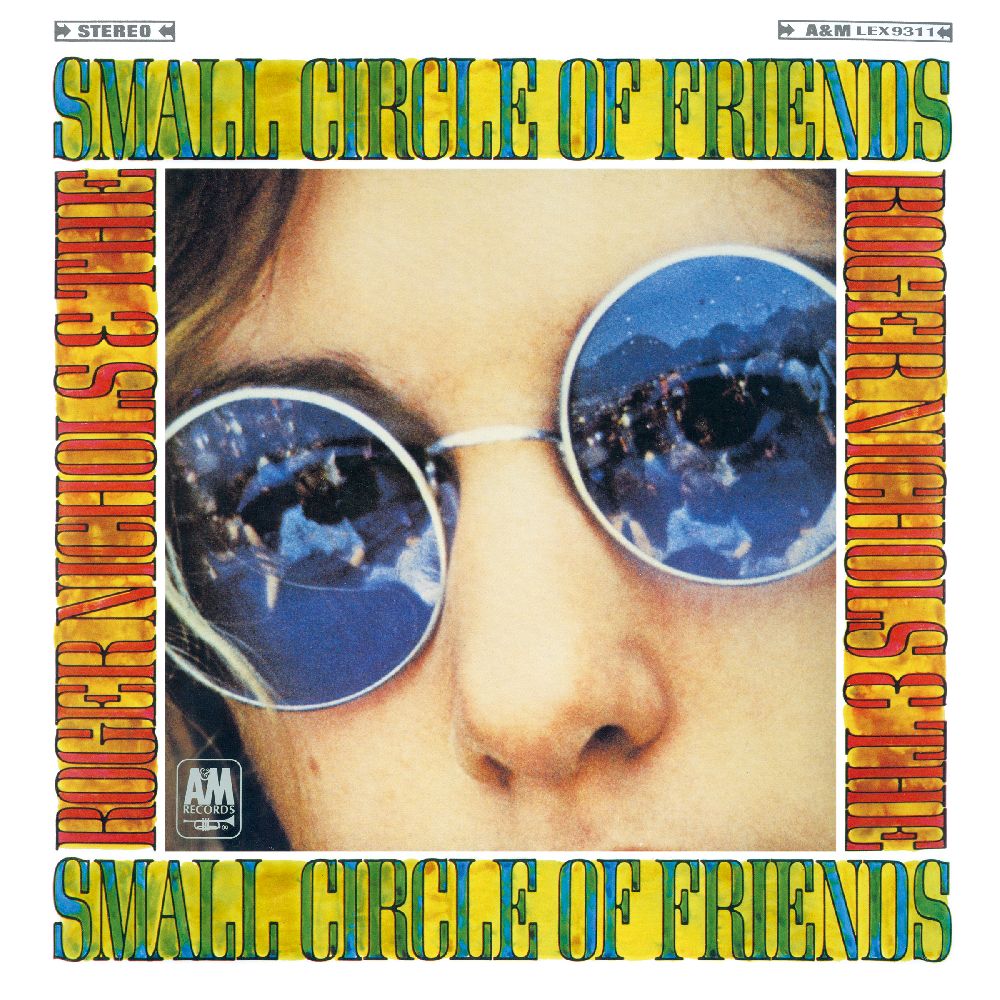 ROGER NICHOLS & THE SMALL CIRCLE OF FRIENDS / ロジャー・ニコルス&ザ・スモール・サークル・オブ